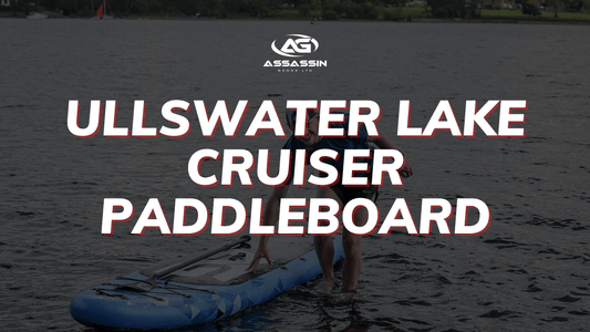 Ullswater Lake Cruiser Paddleboard - Assassin Goods
