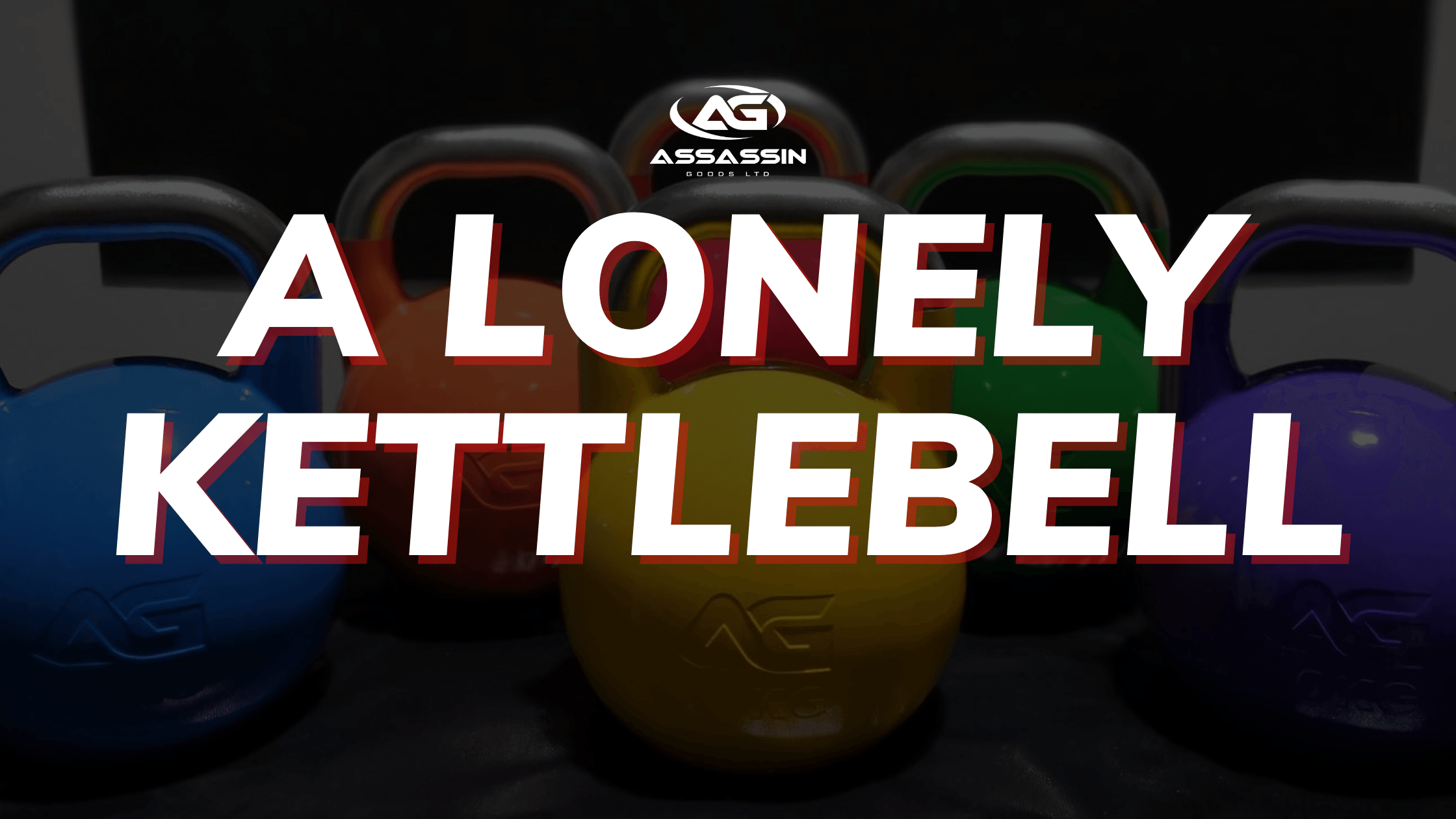 A Lonely Kettlebell - Assassin Goods